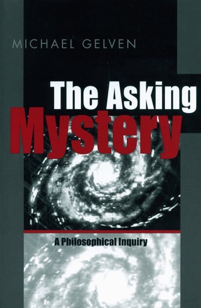Michael Gelven - Asking Mystery, Häftad. Tillgänglighet: Lägg i varukorg