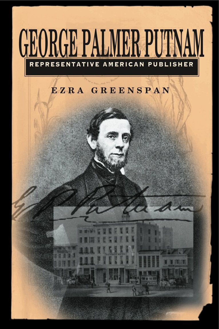 Ezra Greenspan - George Palmer Putnam, Inbunden. Tillgänglighet: Tillfälligt slut
