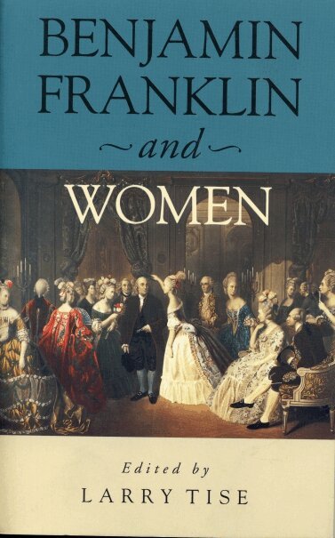 Larry E. Tise - Benjamin Franklin and Women, Häftad. Tillgänglighet: Lägg i varukorg