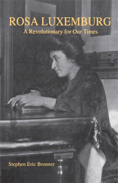 Rosa Luxemburg av Stephen Eric Bronner