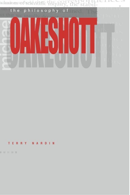 Terry Nardin - Philosophy of Michael Oakeshott, Häftad. Tillgänglighet: Tillfälligt slut