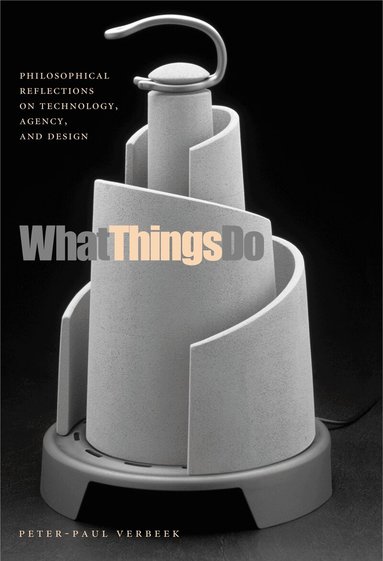 What Things Do by Peter-Paul Verbeek