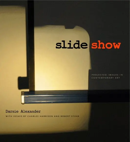 Darsie Alexander, Charles Harrison, Robert Storr - SlideShow, Häftad. Tillgänglighet: Tillfälligt slut