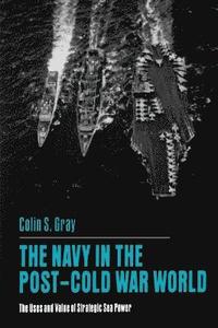 The Navy in the Post-Cold War World
