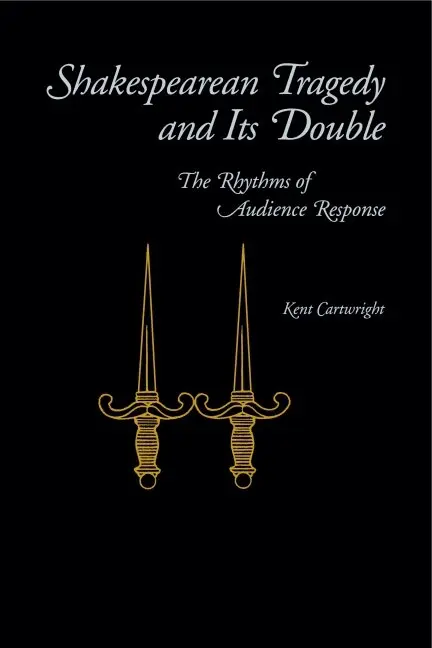 Kent Cartwright - Shakespearean Tragedy and Its Double, Häftad. Tillgänglighet: Lägg i varukorg