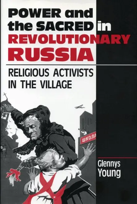 Glennys Young - Power and the Sacred in Revolutionary Russia, Häftad. Tillgänglighet: Lägg i varukorg