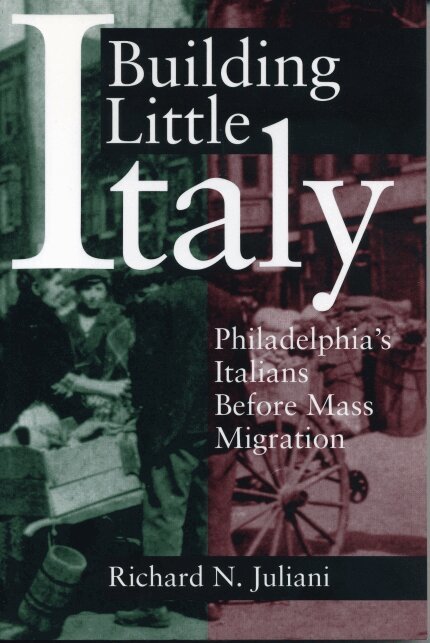 Richard  N. Juliani - Building Little Italy, Häftad