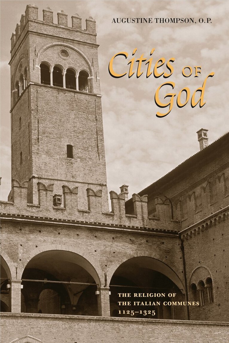 Augustine Thompson, O.P. - Cities of God, Häftad