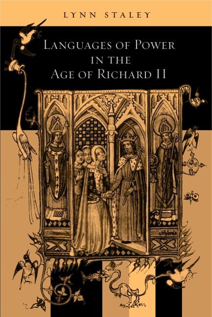 Lynn Staley - Languages of Power in the Age of Richard II, Häftad. Tillgänglighet: Tillfälligt slut