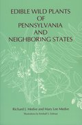 Edible Wild Plants of Pennsylvania and Neighboring States