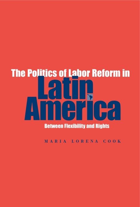 Maria Lorena Cook - Politics of Labor Reform in Latin America, Häftad. Tillgänglighet: Tillfälligt slut
