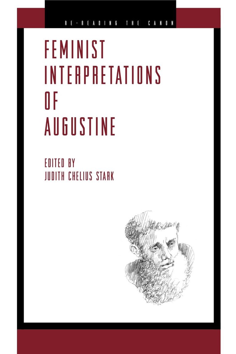 Judith Chelius Stark - Feminist Interpretations of Saint Augustine, Inbunden. Tillgänglighet: Tillfälligt slut