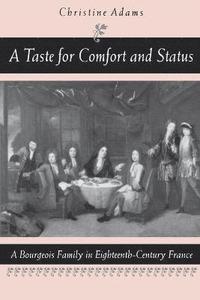 A Taste for Comfort and Status