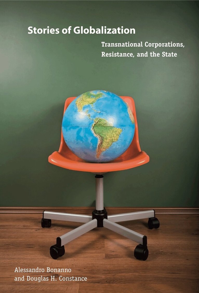 Alessandro Bonanno, Douglas H. Constance - Stories of Globalization, Inbunden. Tillgänglighet: Tillfälligt slut