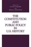 The Constitution and Public Policy in U.S. History