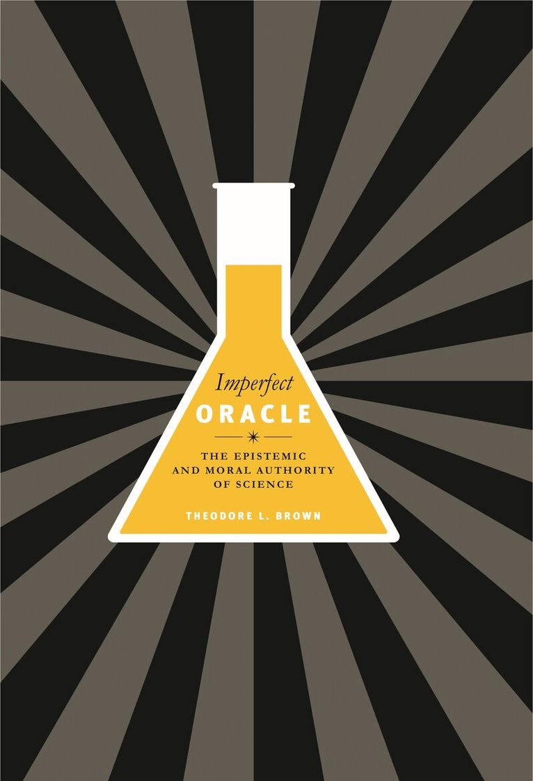 Theodore L. Brown - Imperfect Oracle, Inbunden. Tillgänglighet: Tillfälligt slut