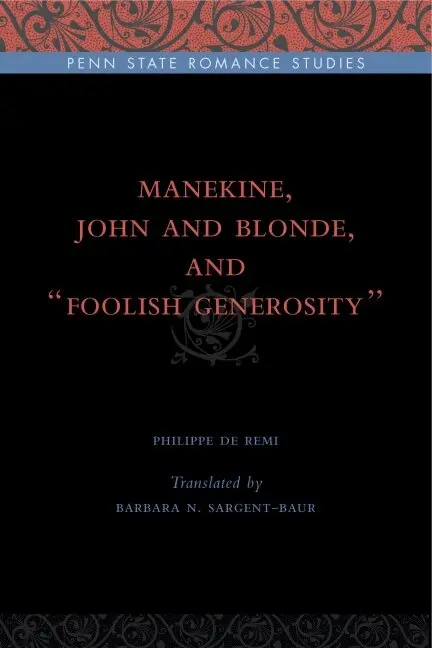 Philippe de Remi - Manekine, John and Blonde, and “Foolish Generosity”, Inbunden. Tillgänglighet: Lägg i varukorg