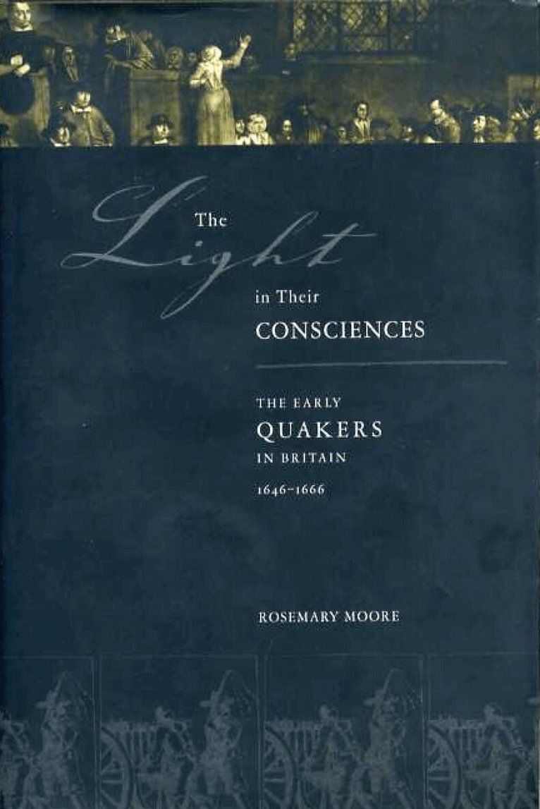 Rosemary Moore - Light in Their Consciences, Häftad