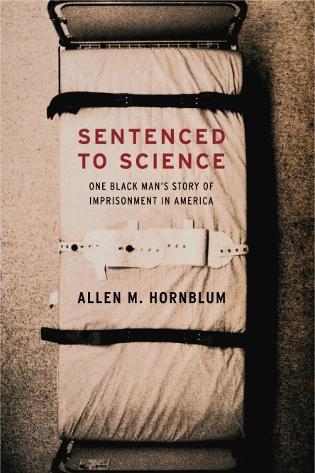 Allen M. Hornblum - Sentenced to Science, Häftad. Tillgänglighet: Lägg i varukorg