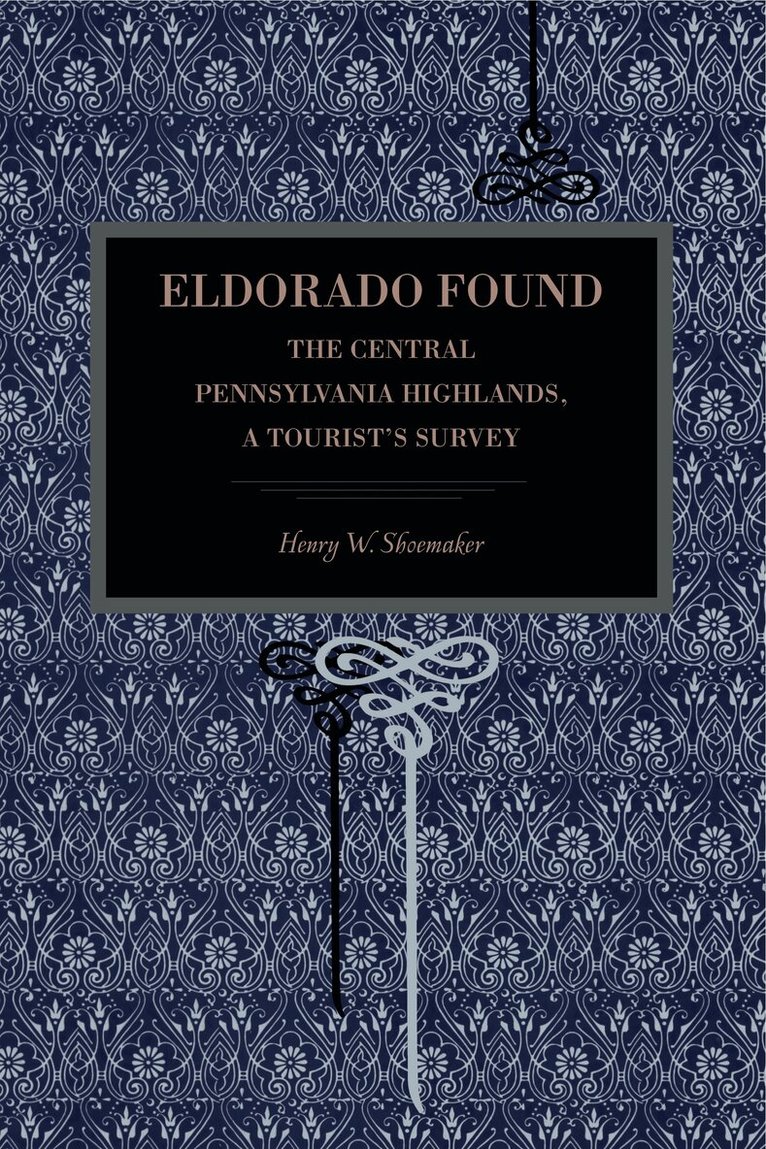 Henry W. Shoemaker - Eldorado Found, Häftad