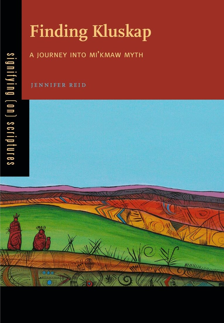 Jennifer Reid - Finding Kluskap, Inbunden. Tillgänglighet: Lägg i varukorg