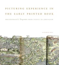 Picturing Experience in the Early Printed Book