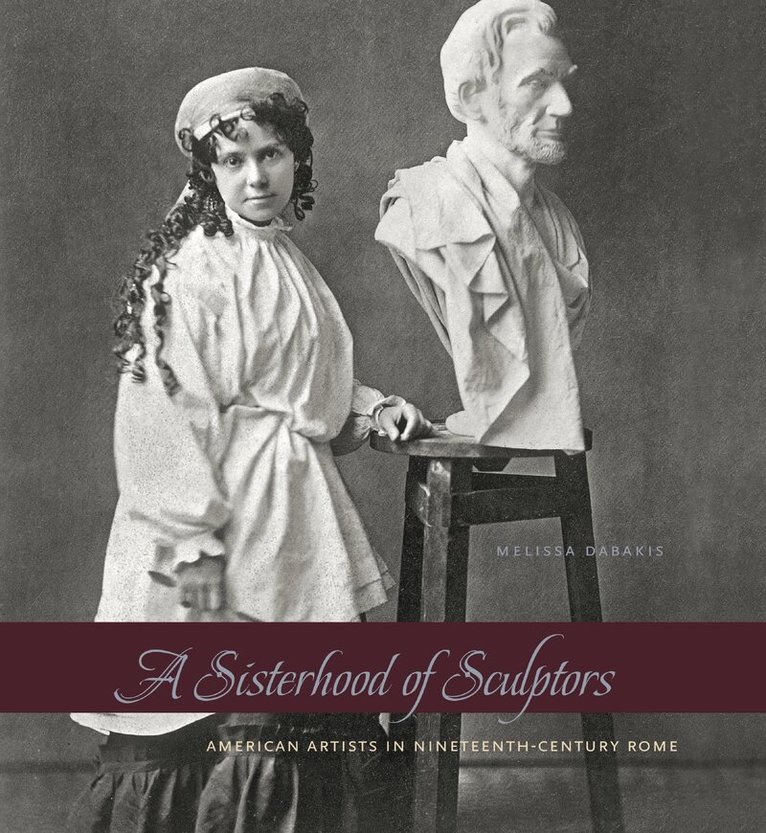 Melissa Dabakis - Sisterhood of Sculptors, Häftad