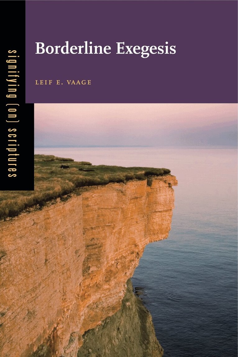 Leif E. Vaage - Borderline Exegesis, Inbunden. Tillgänglighet: Lägg i varukorg