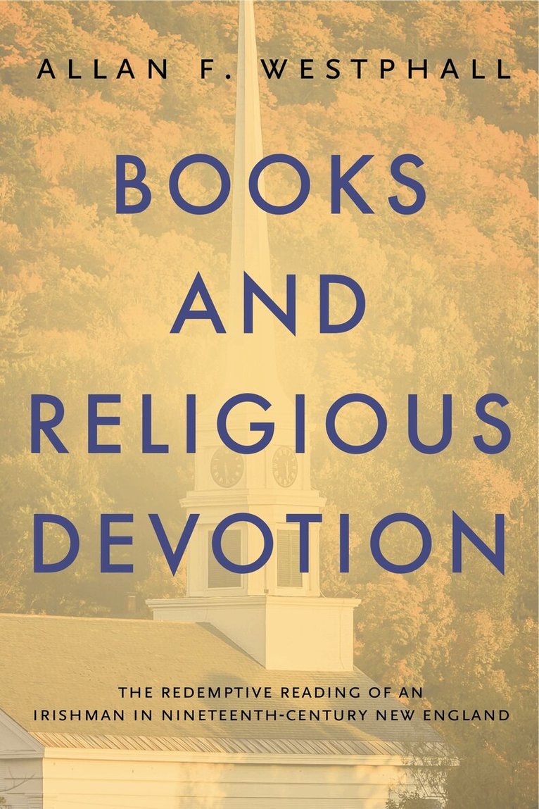 Allan F. Westphall - Books and Religious Devotion, Inbunden. Tillgänglighet: Lägg i varukorg