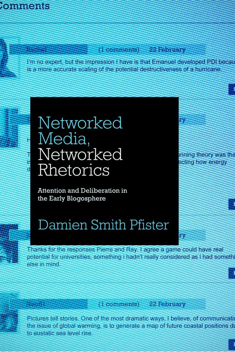 Damien Smith Pfister - Networked Media, Networked Rhetorics, Häftad. Tillgänglighet: Lägg i varukorg