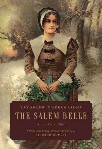 Ebenezer Wheelwright, Richard Kopley - Salem Belle, Inbunden. Tillgänglighet: Tillfälligt slut