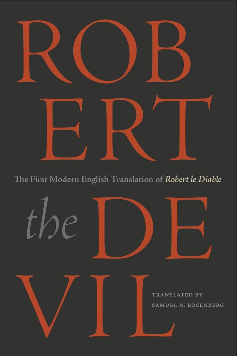 Robert the Devil, Häftad