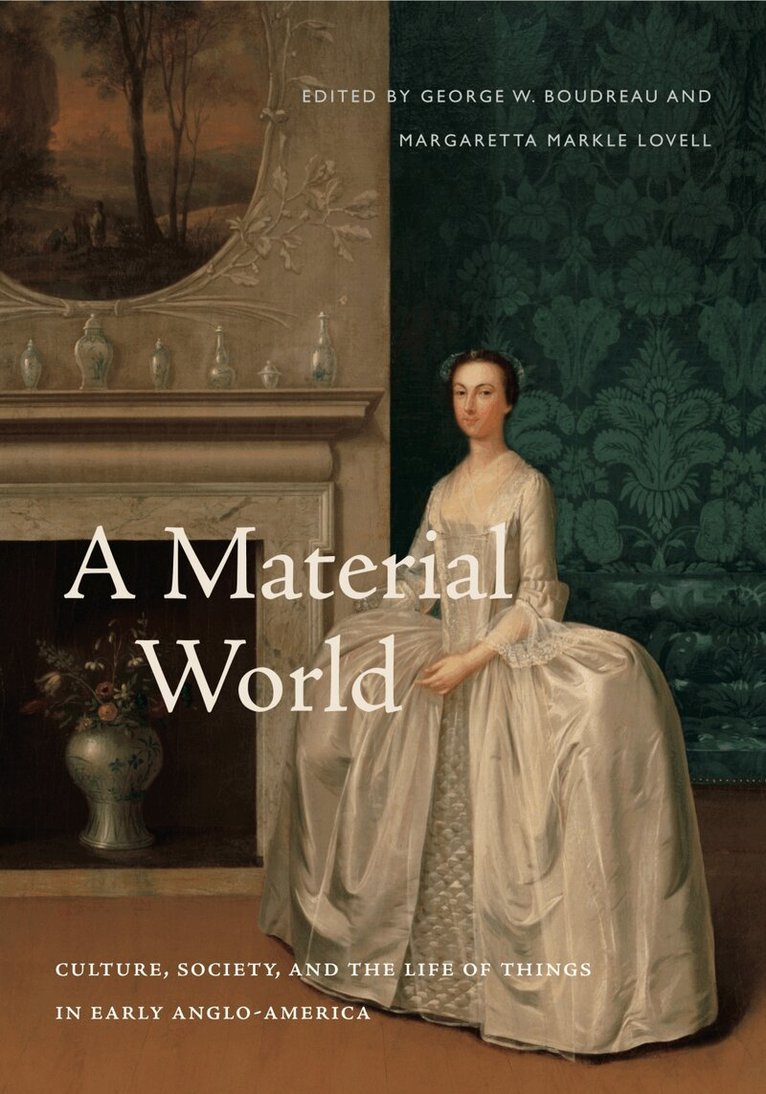 George W. Boudreau, Margaretta M. Lovell - Material World, Inbunden. Tillgänglighet: Lägg i varukorg