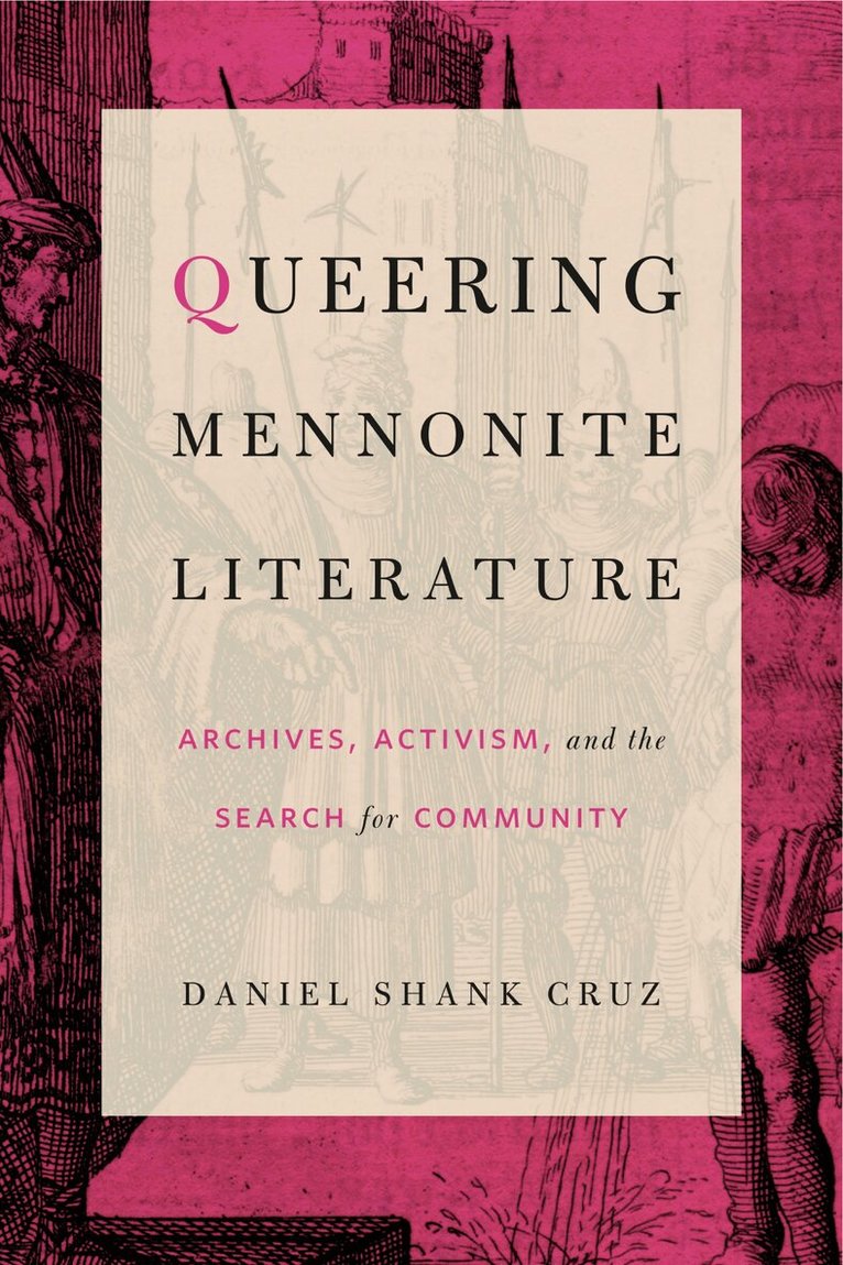 Daniel Shank Cruz - Queering Mennonite Literature, Inbunden. Tillgänglighet: Lägg i varukorg
