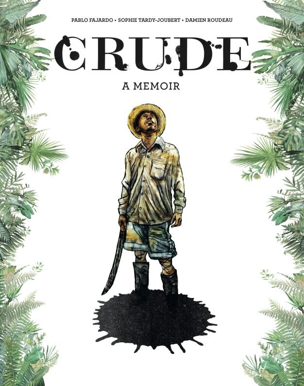 Pablo Fajardo, Sophie Tardy-Joubert - Crude, Inbunden