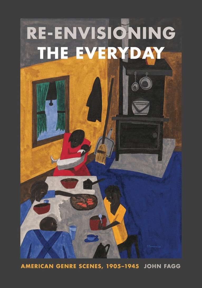 John Fagg - Re-envisioning the Everyday, Häftad. Tillgänglighet: Lägg i varukorg