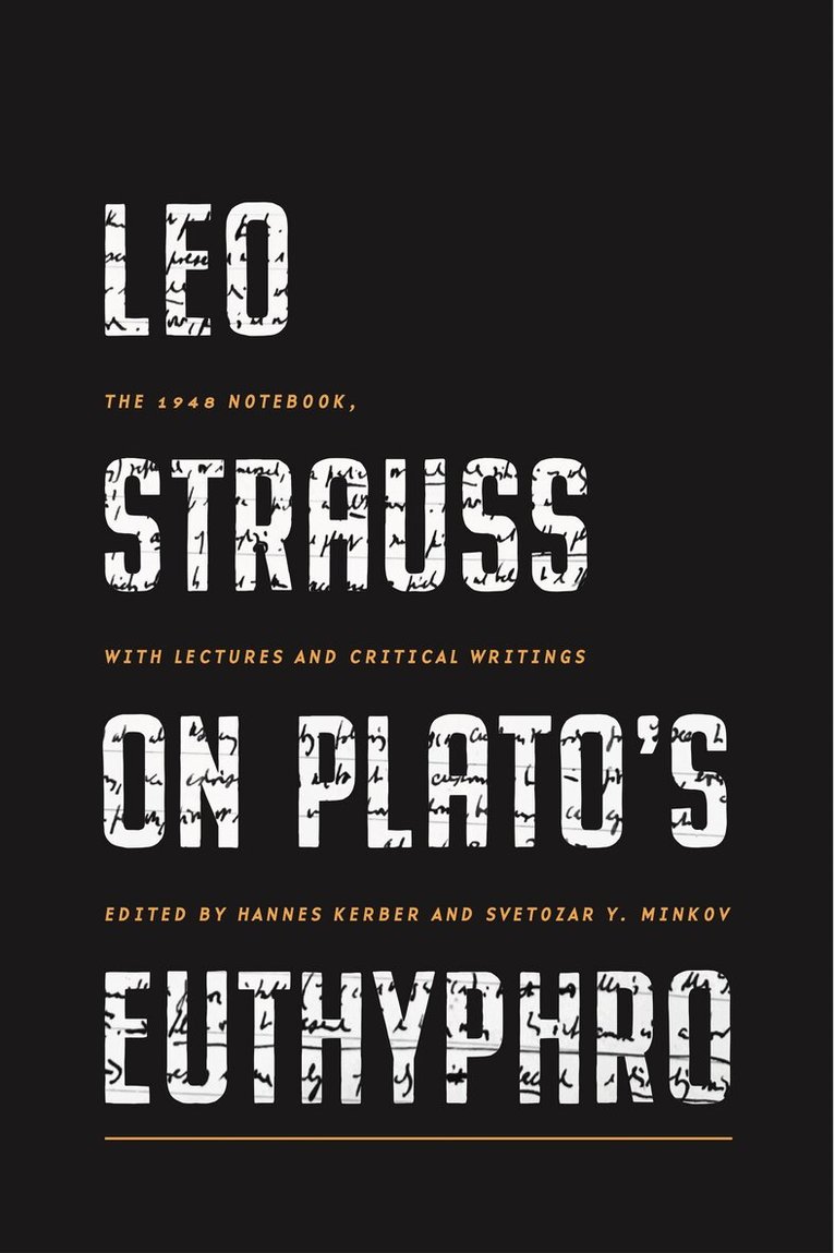 Hannes Kerber, Svetozar Y. Minkov - Leo Strauss on Plato’s Euthyphro, Häftad