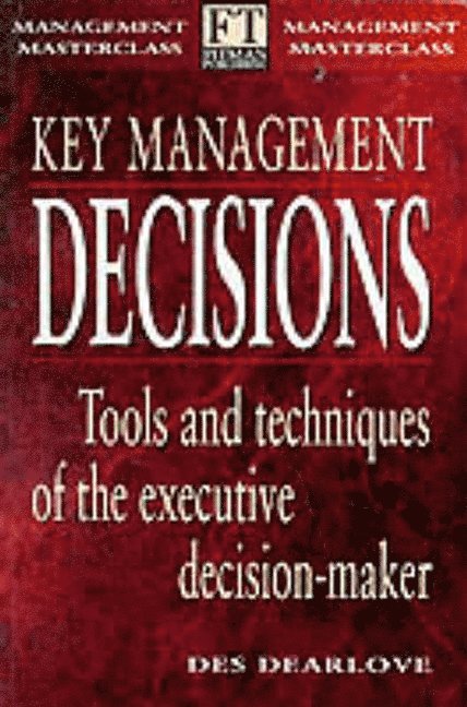 Des Dearlove - Key Management Decisions, Häftad