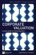 David Frykman, Jakob Tolleryd - Corporate Valuation: An Easy Guide to Measuring Value, Häftad