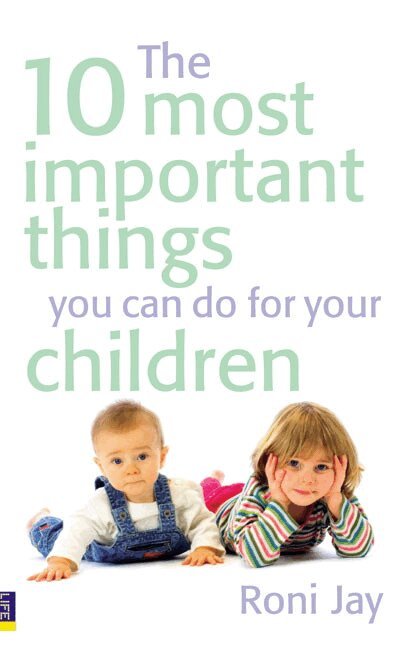 Roni Jay - 10 Most Important Things You Can Do For Your Children, The, Häftad