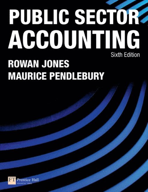 Maurice Pendlebury, Rowan Jones - Public Sector Accounting, E-bok