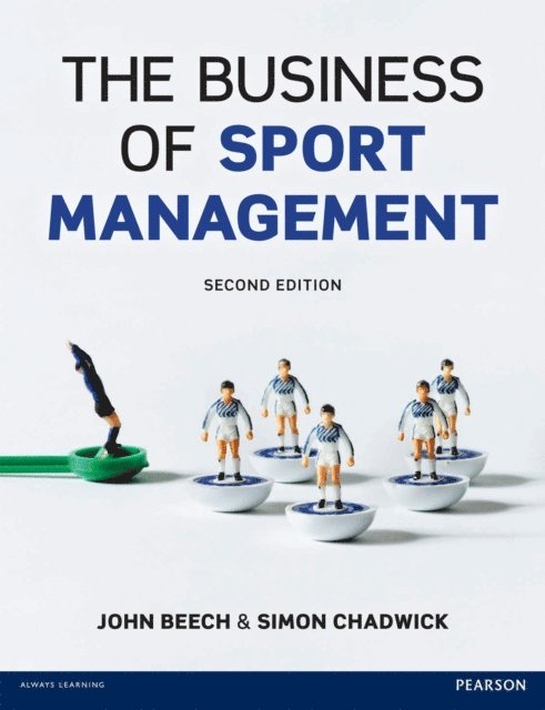 Simon Chadwick, John Beech - Business of Sport Management, E-bok