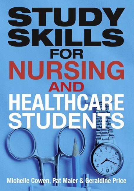 Pat Maier, Michelle Cowen, Geraldine Price - Study Skills for Nursing and Healthcare Students, Häftad. Tillgänglighet: Lägg i varukorg