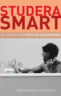 e-Bok Studera smart Så lyckas du med uppsatser och rapporter