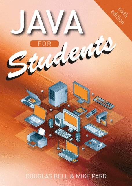 Mike Parr, Douglas Bell - Java for Students, E-bok