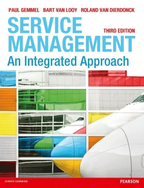 Roland Van Dierdonck, Paul Gemmel, Bart Van Looy - Service Management, E-bok
