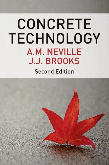 A. M. Neville, J.J. Brooks - Concrete Technology, Häftad. Tillgänglighet: Lägg i varukorg