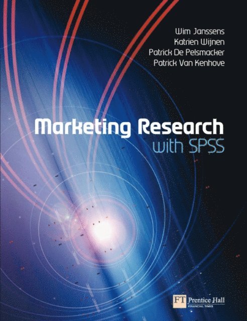 Stephen P. Robbins, Patrick Van Kenhove, Patrick De Pelsmacker - Marketing Research with SPSS, E-bok