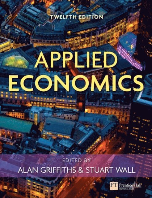 Stuart Wall, Alan Griffiths - Applied Economics, E-bok