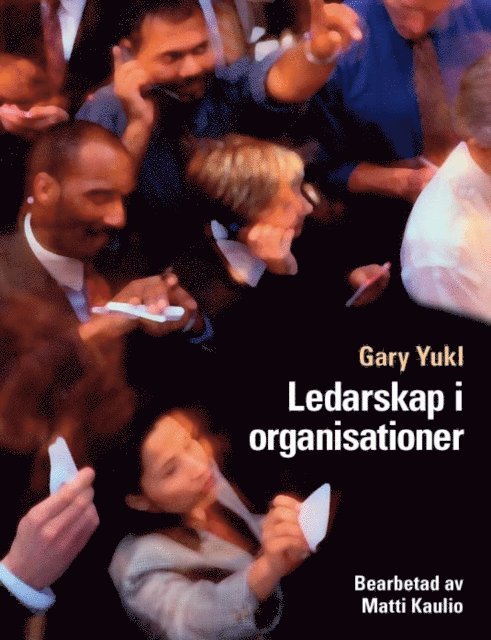Matti Kaulio - Ledarskap i organisationer, E-bok